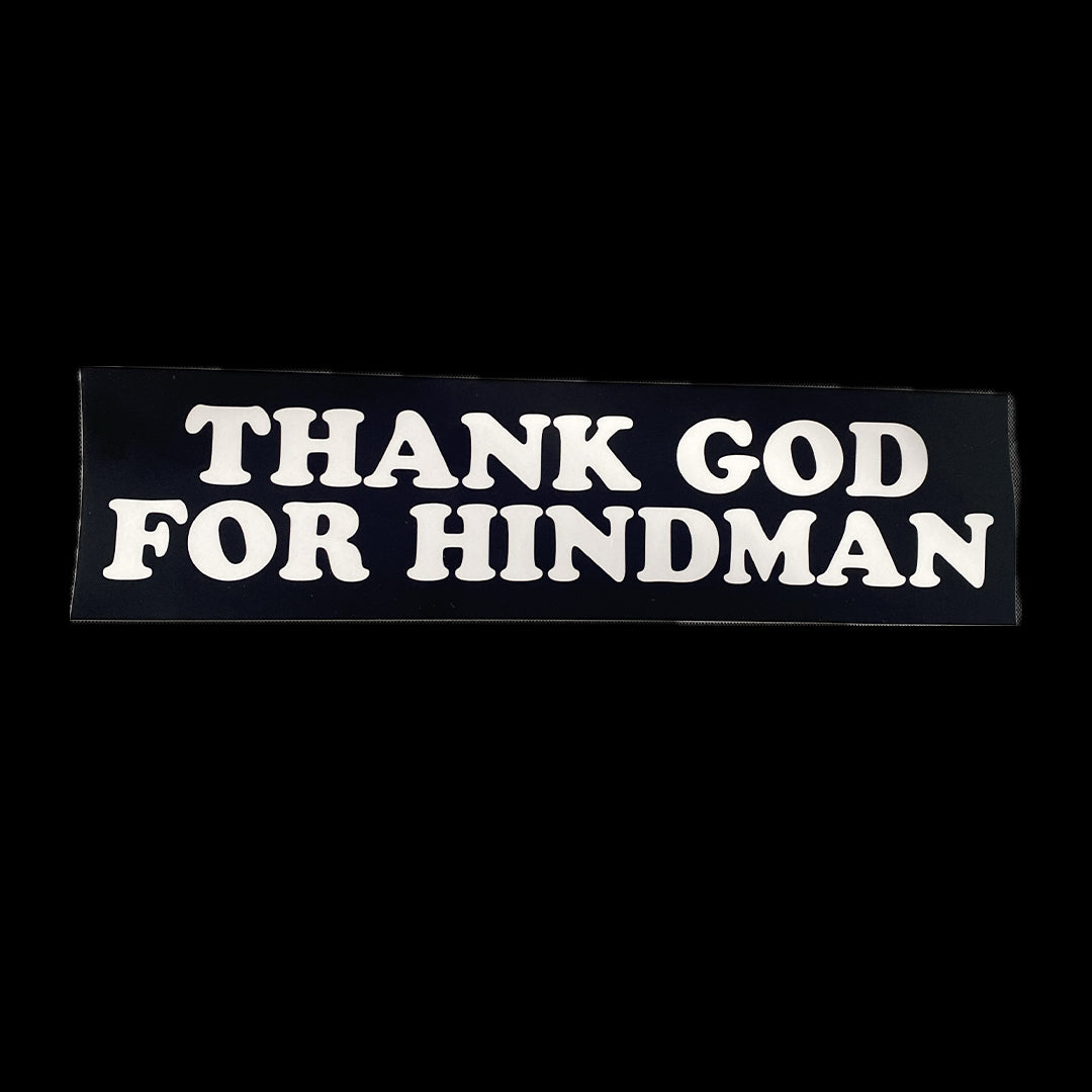Thank God For Hindman Bumper Sticker