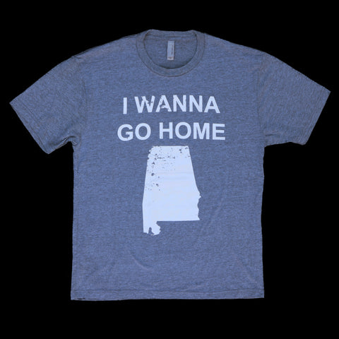 I Wanna Go Home (Alabama) Tee